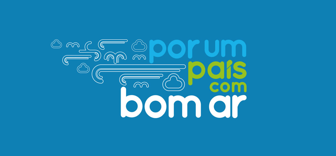 Por um país com bom ar: Conheça a campanha